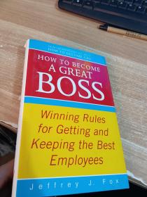 HOW TO BECOME A GREAT BOSS