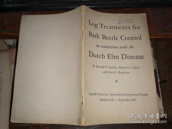 Log Treatments for Bark Beetle Control in connection witb tbe Dutch Elm Disease  荷兰榆病防治小蠹虫的原木处理【1947年版】国立中央研究院动物研究所藏书