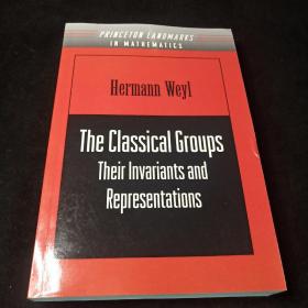 The Classical Groups：Their Invariants and Representations