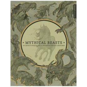 Mythical Beasts 神秘的野兽:设计奇幻生物的艺术家专业指南 CG插画技巧英文原版