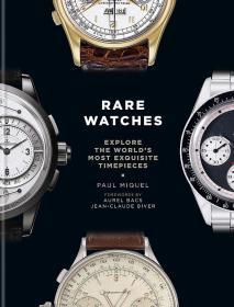 Rare Watches: Explore the 稀有手表：探索世界上精美的时计现货