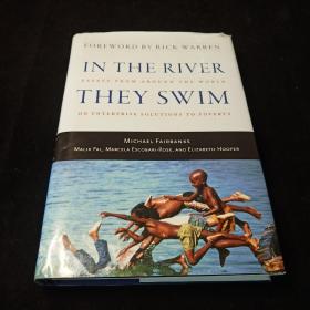 In the River They Swim: Essays from Around the World on Enterprise Solutions to Poverty