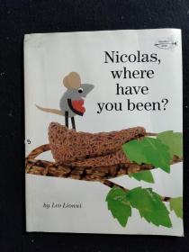 Nicolas, Where Have You Been?[尼古拉斯，你去哪里了？]