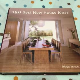 150 Best New House Ideas (150 Best House Ideas)