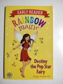 Destiny The Pop Star Fairy（Rainbow Magic） 彩虹魔法：命运流行歌星仙女 英文版 彩虹仙子系列 儿童英语阅读故事