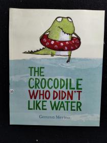 The Crocodile Who Didn't like Water