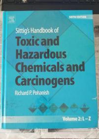 Sittig's Handbook of Toxic and Hazardous Chemicals and Carcinogens, Sixth Edition