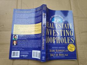 THE INSIDER'S GUIDE TO REAL ESTATE INVESTING LOOPHOLES, REVISED EDITION（不动产投资漏洞内部指南）