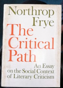 The Critical Path: An Essay on The Social Context of Literary Criticism