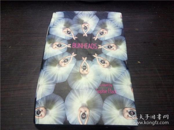 BUNHEADS 2011年 大32开硬精装 原版英法德意等外文书 图片实拍