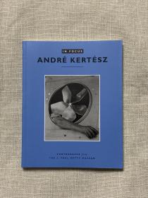 In Focus: Andre Kertesz - Photographs From the J.Paul Getty Museum