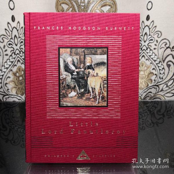 【现货】Little Lord Fauntleroy 小爵爷/小公爵 everyman's library CHILDREN'S CLASSICS 人人文库 儿童经典系列 英文原版 布面封皮琐线装订 丝带标记 内页无酸纸可以保存几百年不泛黄