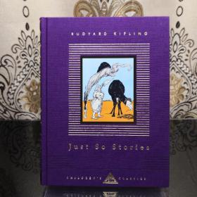 【现货】Just So Stories 如此故事 everyman's library CHILDREN'S CLASSICS 人人文库 儿童经典系列 英文原版 布面封皮琐线装订 丝带标记 内页无酸纸可以保存几百年不泛黄