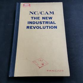 NC/CAM THE NEW INDUSTRIAL REVOLUTION数控与计算机辅助生产—新的工业革命
