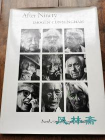 《After NINETY》九十岁后的老人 Imogen Cunningham 伊莫金·坎宁安92岁绝笔摄影集 英文精装版