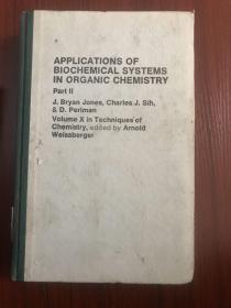 Applications of blochemical systems in organic chemistry 化学操作技术第10卷 生化体系在有机化学中的应用第3部分