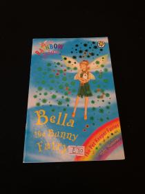 Rainbow Magic: The Pet Keeper Fairies 30: Bella The Bunny Fairy 彩虹仙子#30:宠物仙子9781846161704