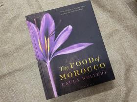 地中海食品专家Paula Wolfert 摩洛哥美食The Food of Morocco