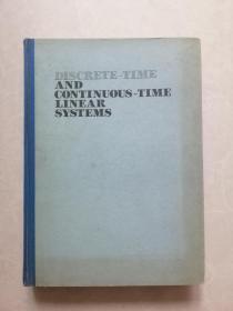 AND CONTINUOUS TIME LINEAR SYSTEMS离散时间和连续时间线性系统 外文原版（16开精装）