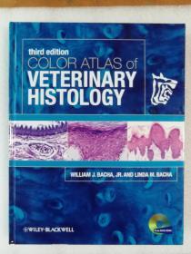 现货 Color Atlas of Veterinary Histology 英文原版 William J.Bacha，Jr.，Linda M.Bacha 兽医组织学彩色图谱（第3版）