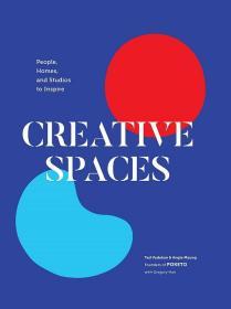 Creative Spaces: People, Homes, and Studios to Inspire创意空间设计