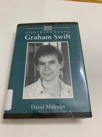 Understanding Graham Swift (Understanding Contemporary British Literature)