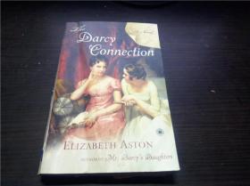 The Darcy Connection    A Novel 2008年 大32开平装 原版英法德意等外文书 图片实拍