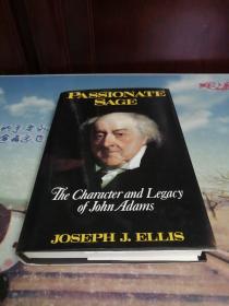 Passionate Sage:The Character and Legacy of John Adams  （精装） 英文原版