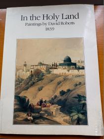 In the Holy Land Paintings by David Roberts 1839