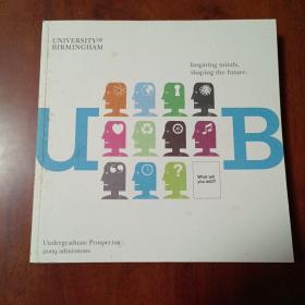 University of BIRMINGHAM Undergraduate Prospectus 2009 admission