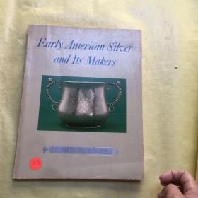 Early American siluer and lts Makers