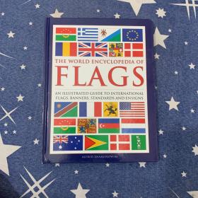 The World Encyclopedia of Flags: An Illustrated Guide to International Flags, Banners, Standards and Ensigns 世界旗帜百科全书:国际旗帜、旗帜、标准和旗帜图解指南