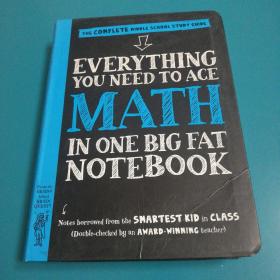 Everything You Need to Ace Math in One Big Fat Notebook：The Complete Middle School Study Guide