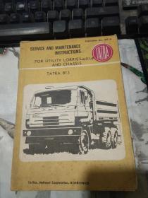 SERVICE AND MAINTENANCE INSTRUCTIONS FOR UTILITY LORRIES AND CHASSIS TATRA 815
