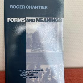 Forms and Meanings: Texts, Performances, and Audiences from Codex to Computer