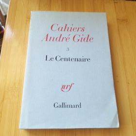 André Gide. Le centenaire (cahiers gide 3)《安德烈 纪德诞辰百年纪念册》 法文原版