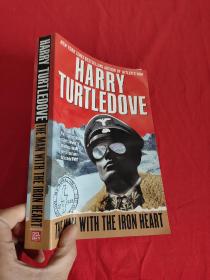 The Man with the Iron Heart    （ 小16開(kāi)） 【詳見(jiàn)圖】