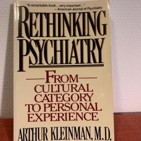 Rethinking Psychiartry: From Cultural Category to Personal Experience