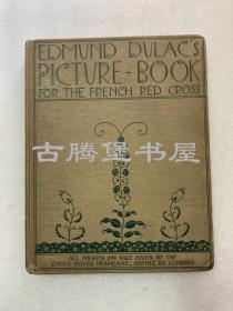 1915年/EDMUND DULAC Picture-Book for the French Red Cross 《埃德蒙•杜拉克插画集》珍贵善本1版1印 19张绝美彩色插图 原布面精装