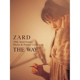 ZARD 30th Anniversary Photo & Poetry Collection ～THE WAY～