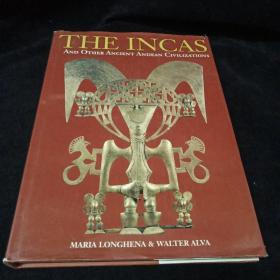 THE INCAS：AND OTHER ANCIENT ANDEAN CIVILIZATIONS