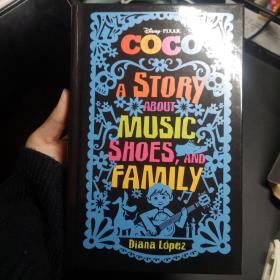 Coco,a story about music shoes,and family