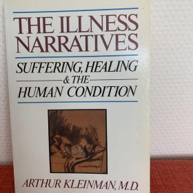 The Illness Narratives: Suffering, Healing and the Human Condition