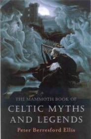 预订 The Mammoth Book of Celtic Myths and Legends凯尔特神话传说，英文原版