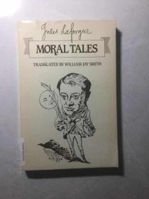 法国诗人朱尔·拉佛格（Jules Laforgue）作品：Moral Tales