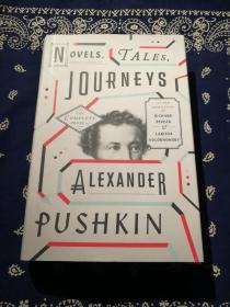 《Novels, Tales, Journeys: The Complete Prose of Alexander Pushkin 》
《小说、故事、旅行：亚历山大·普希金的散文全集》(精装英文原版)