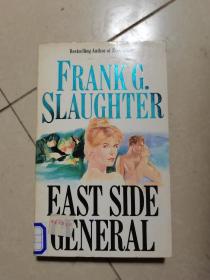 FRANK G SLAUGHTER EAST SIDE GENERAL 英文原版