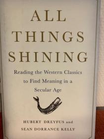 All Things Shining: reading the Western Classics to Find Meaning in a Secular Age