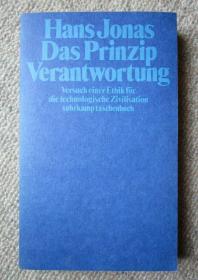 Das Prinzip Verantwortung. Versuch einer Ethik für die technologische Zivilisation .责任原理 技术文明的伦理学