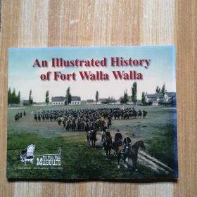 AN ILLUSTRATED HISTORY OF OFRT WALLA WALLA